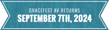 Gracefest AV Returns September 7th, 2024